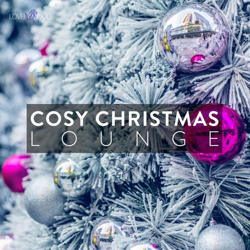 Cosy Christmas Lounge Vol.1