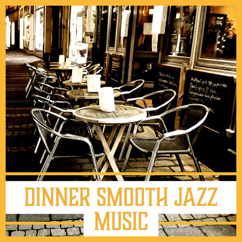 Dinner Smooth Jazz Music: Restaurant Instrumental Sound and Date Time and Relaxing Jazz Bar