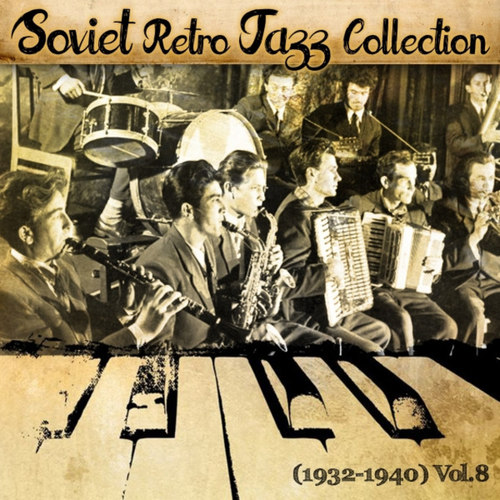 Soviet Retro Jazz Collection 1932-1940 Vol.8