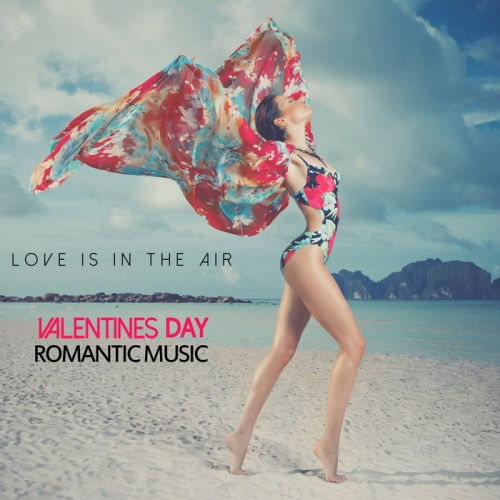 Love Is In the Air. Valentines Day Romantic Music