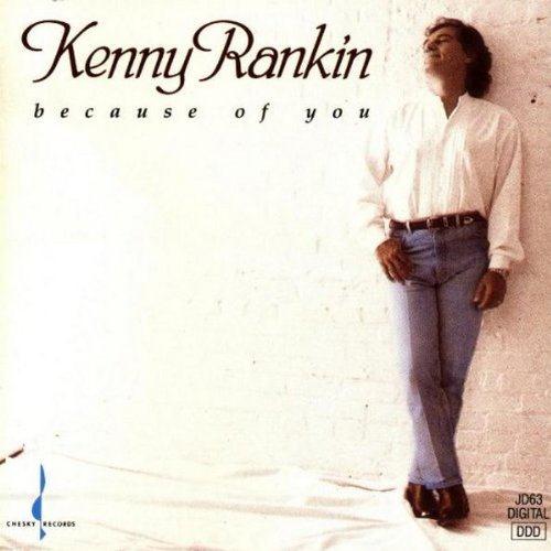 Kenny Rankin - Because of You (1991)