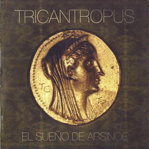 Tricantropus - El Sueno De Arsinoe (2011)