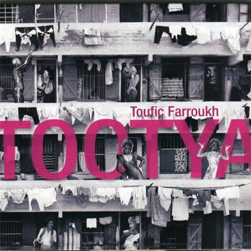 Toufic Farroukh - Tootya (2007)