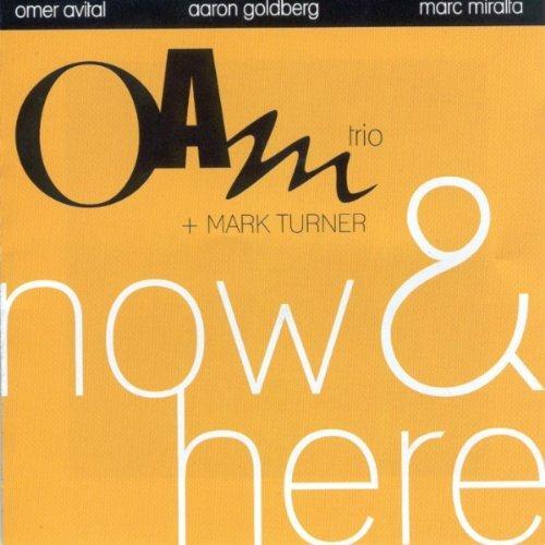 OAM Trio and Mark Turner - Now & Here (2009)