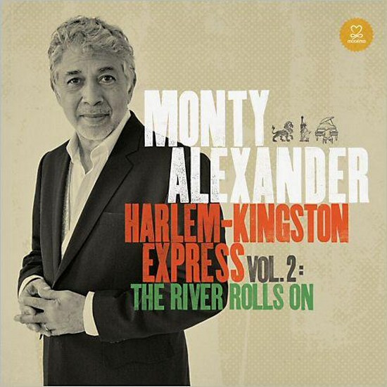 Monty Alexander. Harlem-Kingston Express Vol. 2 (2014)