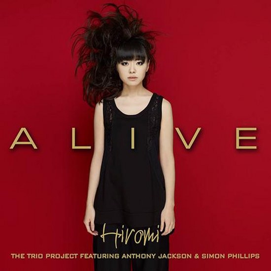 Hiromi. Alive (2014)