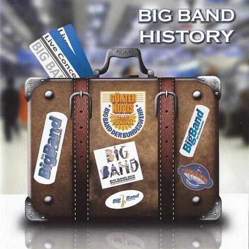 Big Band Der Bundeswehr. Big Band History (2014)