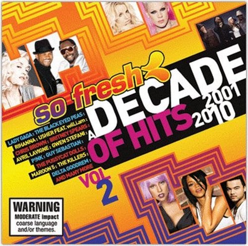 скачать So Fresh - A Decade Of Hits 2001 - 2010 Vol. 2