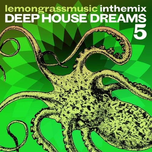 скачать Lemongrassmusic in the mix: deep house dreams vol. 5