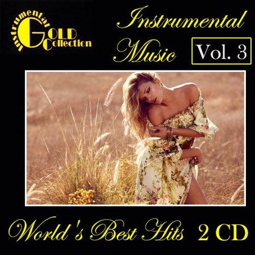скачать Instrumental gold collection. World's best hits vol. 3 (2011)