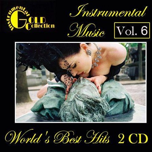 скачать Instrumental Gold Collection. World’s Best Hits Vol.6 (2011)