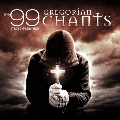 скачать The 99 Most Essential Gregorian Chants (2011)