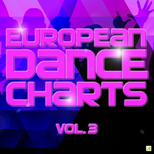 скачать European Dance Charts Vol.3 (2011)