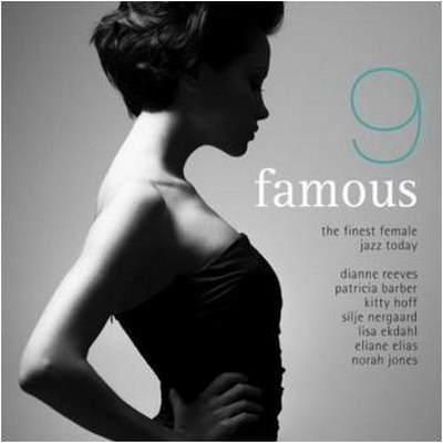Famous 1-9: The Finest Female Jazz Today 9CD (2002-2011)
