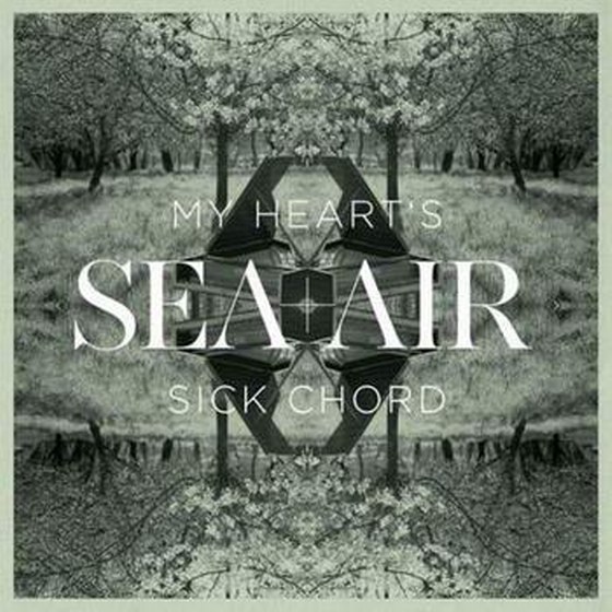 скачать Sea And Air. My Heart's Sick Chord (2012)