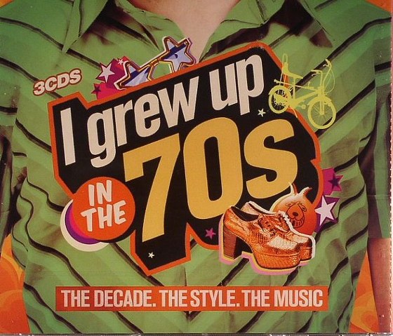 СКАЧАТЬ I Grew Up In The 70s: The Decade, The Style, The Music (2012)
