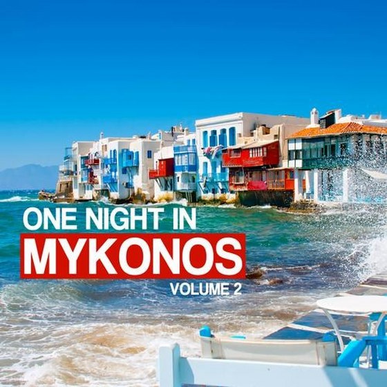 скачать One Night In Mykonos Vol.2 (2012)