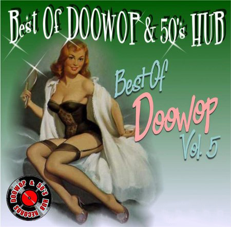 Best of DooWop & 50's Hub Vol. 5 