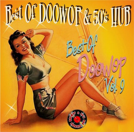 Best of DooWop & 50's Hub Vol. 9