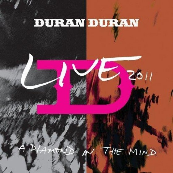 скачать Duran Duran. A Diamond In The Mind: Live 2011 (2012)
