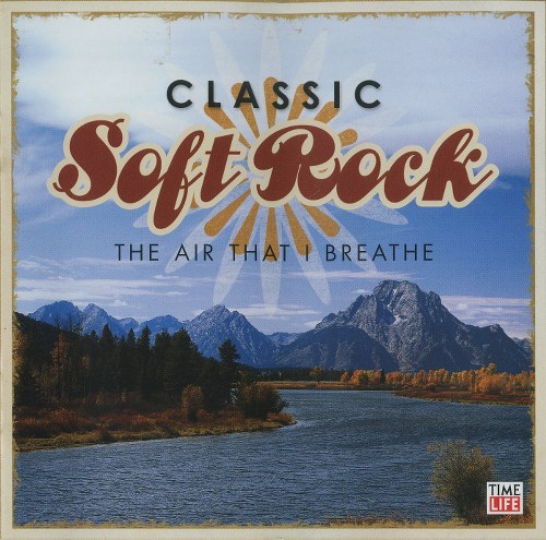 Classic Soft Rock: The Air That I Breathe