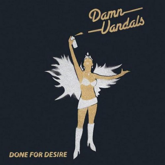 скачать Damn Vandals. Done For Desire (2012)