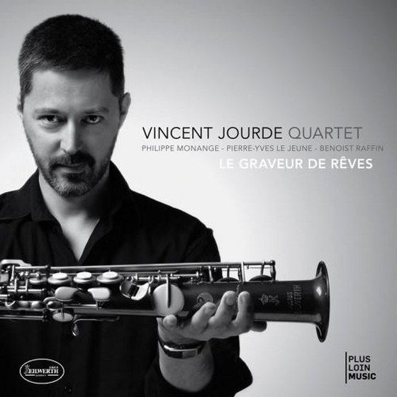 Vincent Jourde Quartet. Le Graveur de Reves (2013)