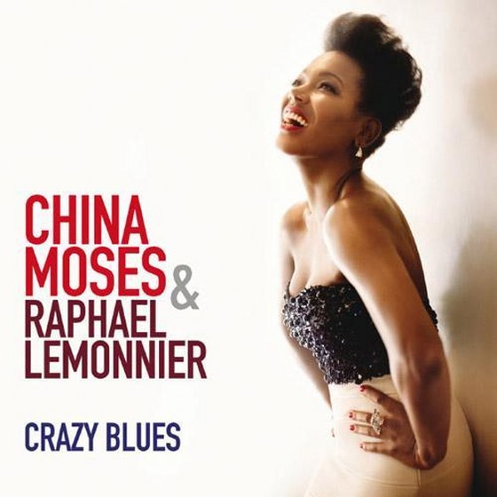 China Moses & Raphael Lemonnier. Crazy Blues (2012)