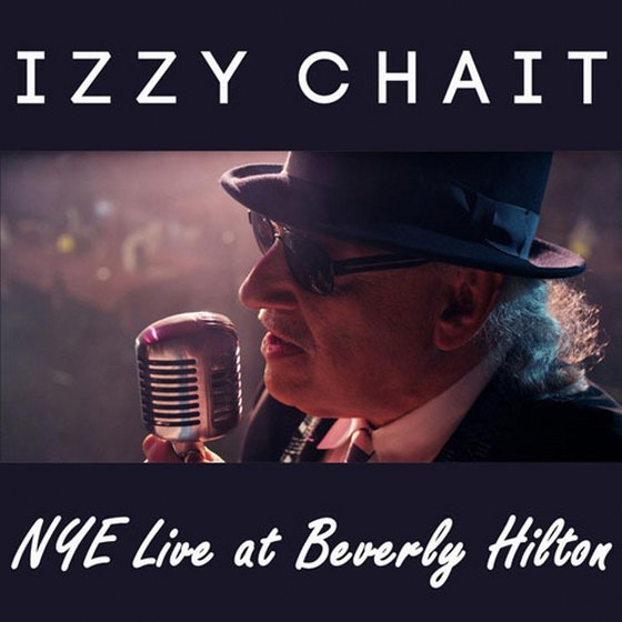 Izzy Chait & The Bill Keis Quartet. N.Y.E: Live At Beverly Hilton (2013)