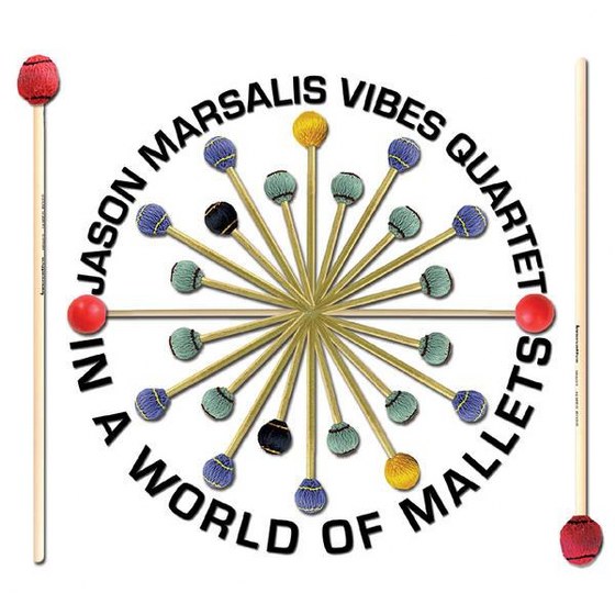 Jason Marsalis Vibes Quartet. In a World of Mallets (2013)