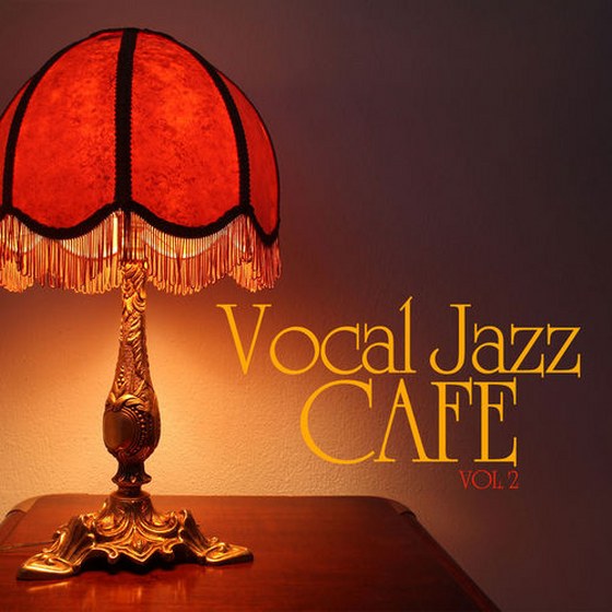 Vocal Jazz Cafe, Vol. 2 (2013)