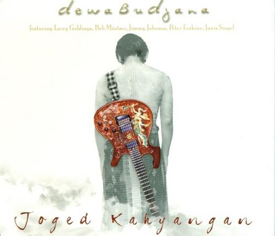 Dewa Budjana. Joger Kahyangar (2013)