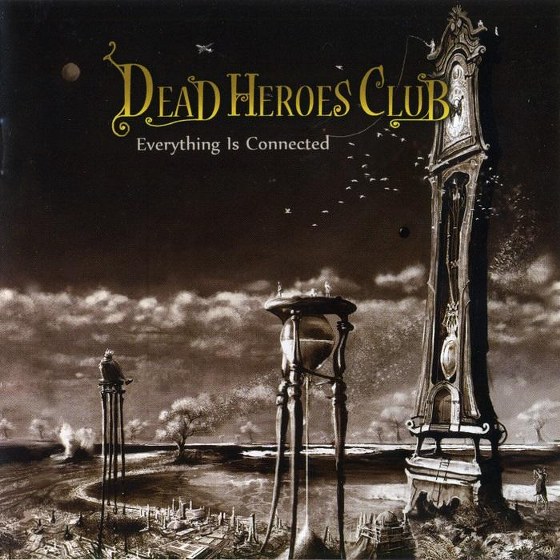 Dead Heroes Club. Everything Is Connected (2013)