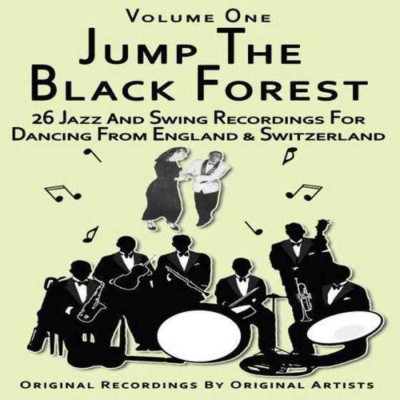 Jump The Black Forest: Volume One (2013)