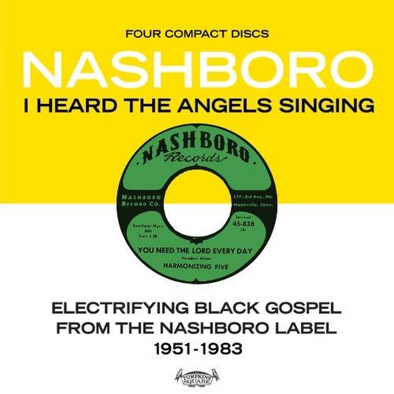 I Heard the Angels Singing: Electrifying Black Gospel from the Nashboro Label, 1951-1983 4CD (2013)