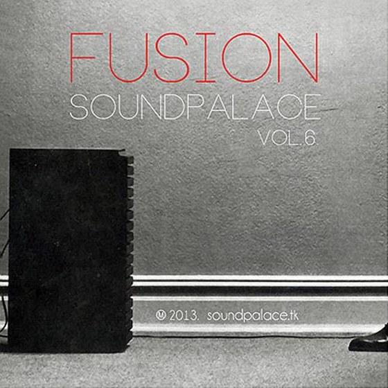 Fusion SoundPalace Vol.6 (2013)