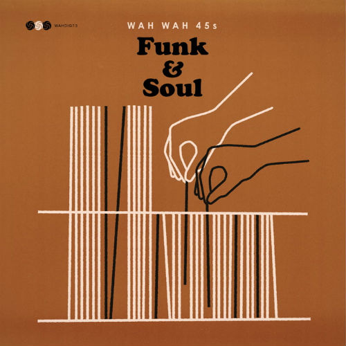Wah Wah 45's Funk & Soul