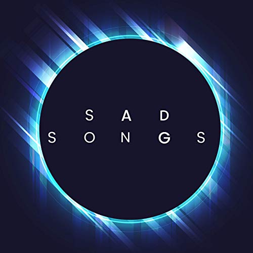 Sad Songs (2020)