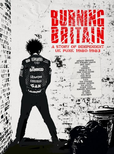 Burning Britain Story UK Punk 1980 - 1983
