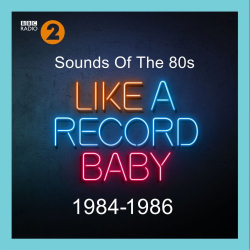 Like A Record Baby 1984-1986