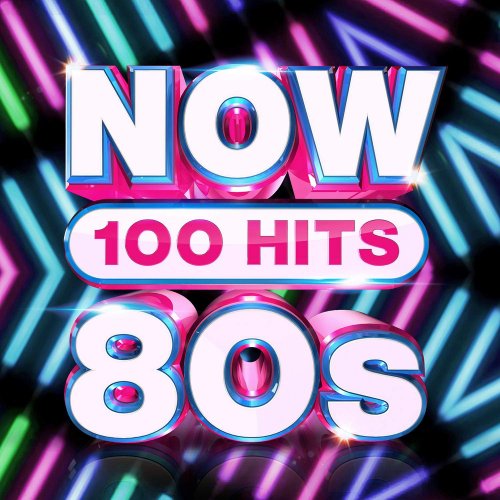 Now 100 Hits 80's