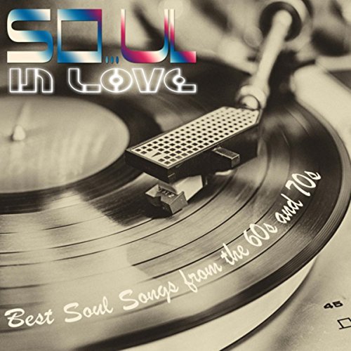 So...ul In Love: Best Songs 60's & 70's