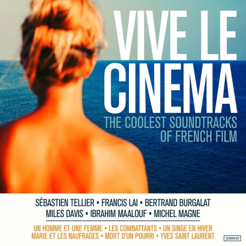 Vive le Cinema: The Soundtracks Of French Film 