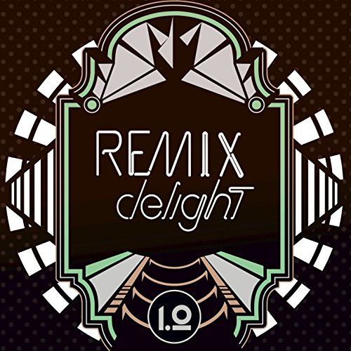 Remix Delight 