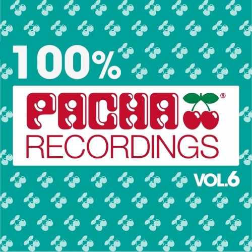 100% Pacha Recordings Vol.6