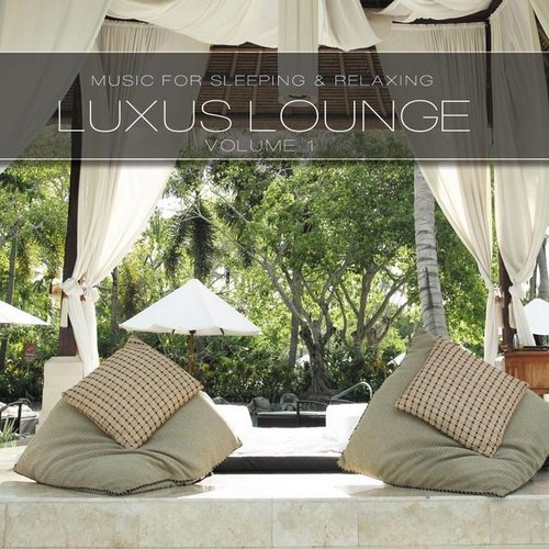 Luxus Lounge, Vol. 1