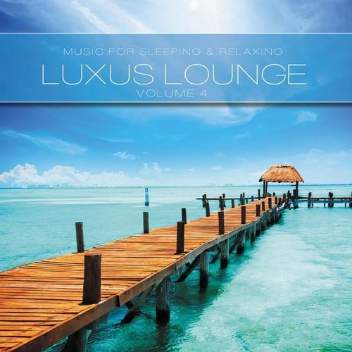 Luxus Lounge, Vol. 4