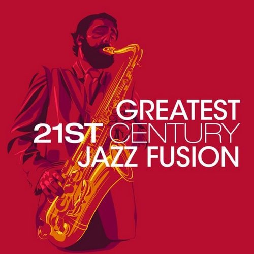 Greatest 21st Century Jazz Fusion