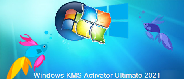 Windows KMS Activator Ultimate 2021 v5.6