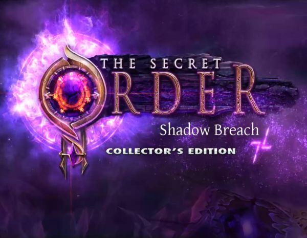 The Secret Order 7: Shadow Breach Collectors Edition